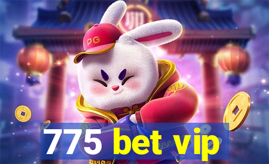 775 bet vip
